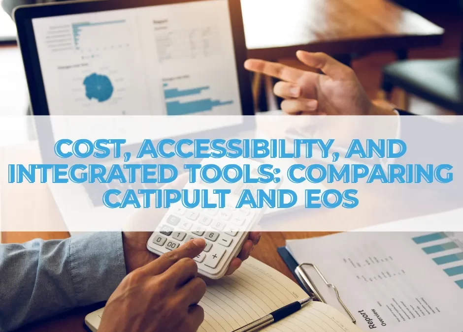 Cost, Accessibility, and Integrated Tools: Comparing Catipult and EOS